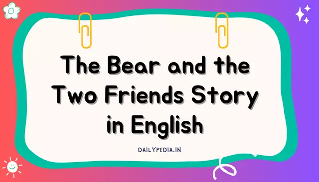 The Bear and the Two Friends Story in English