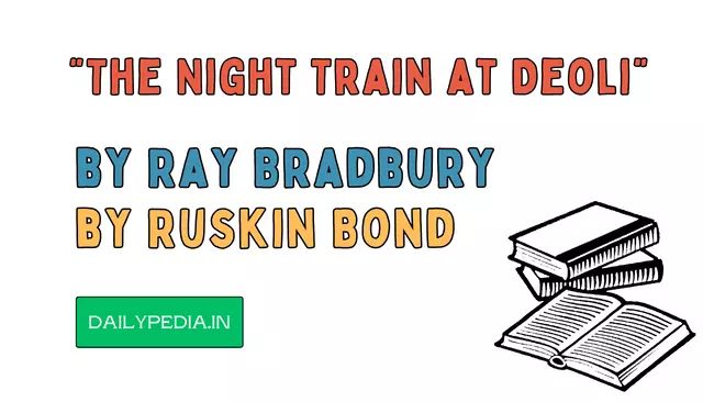 “The Night Train at Deoli” by Ruskin Bond Short Stories