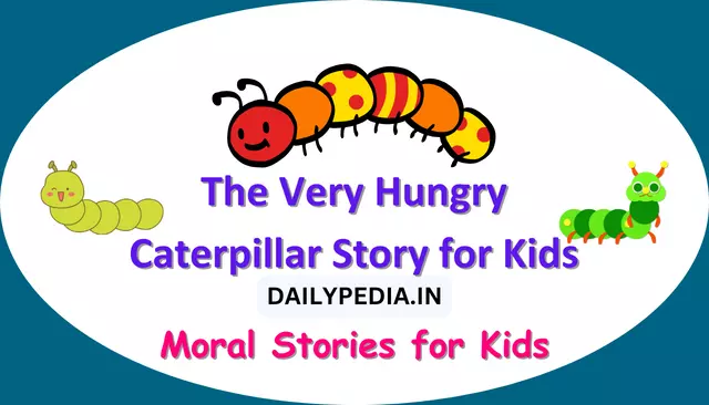 The Very Hungry Caterpillar Story for Kids