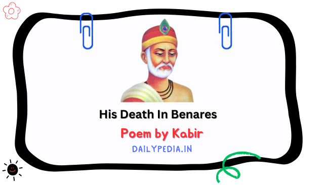 His Death In Benares Poem by Kabir
