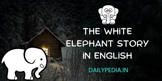 The White Elephant Story in English